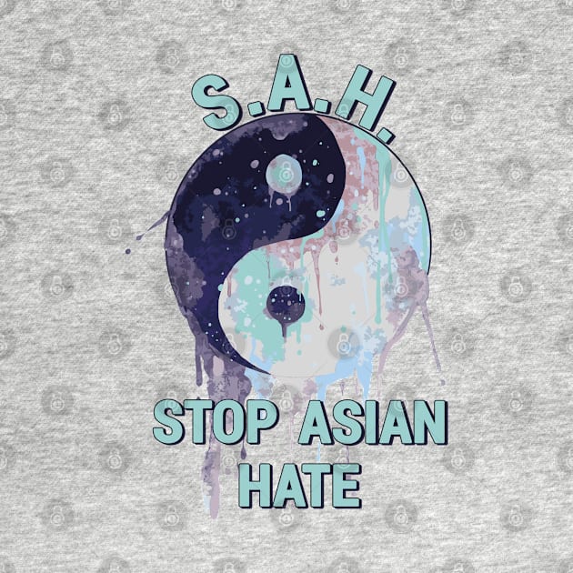Stop Asian Hate - Yin Yang - Anti Racism Statement Design by RKP'sTees